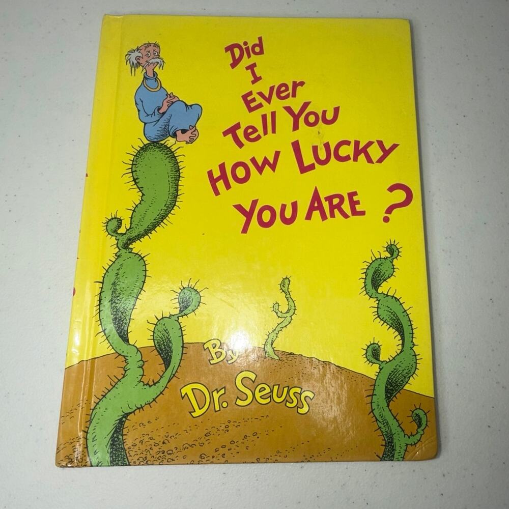 Did I Ever Tell You How Lucky You Are? Dr. Seuss First Edition 1973
